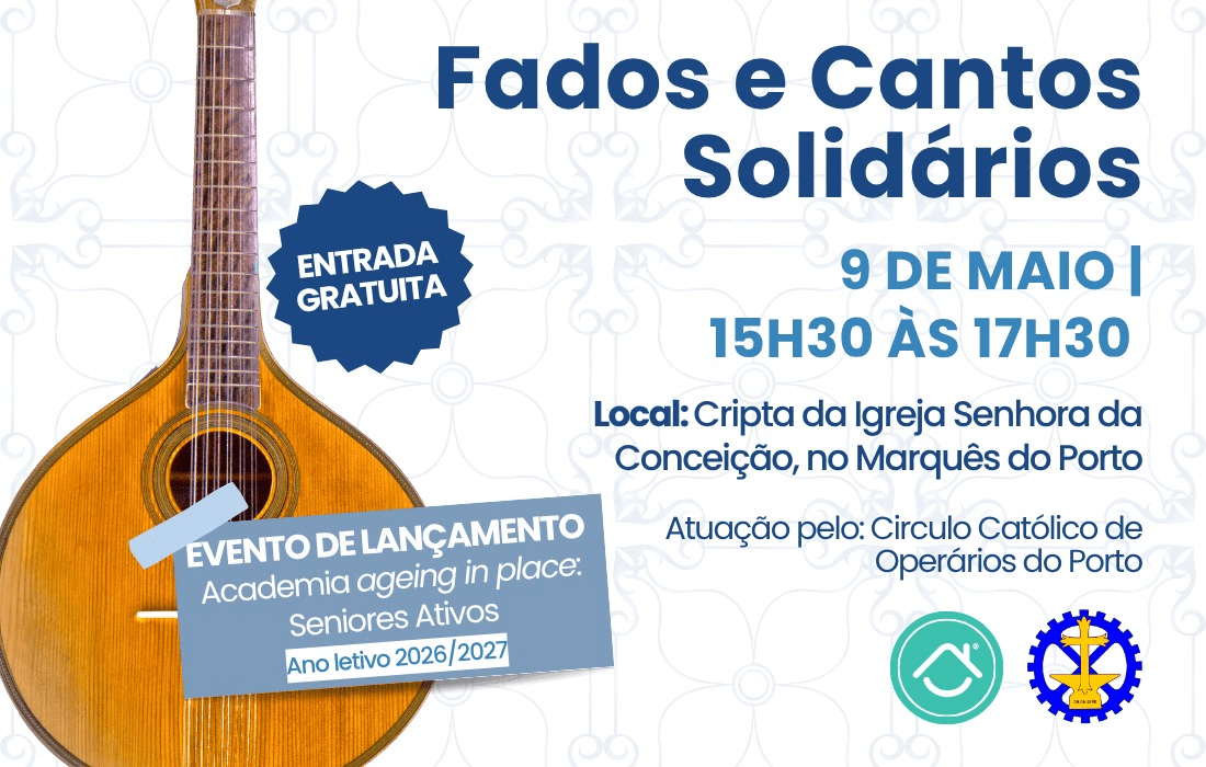 Fados e Cantos Solidários assinalam o lançamento do primeiro ano letivo da Academia _ageing in place_: Seniores Ativos